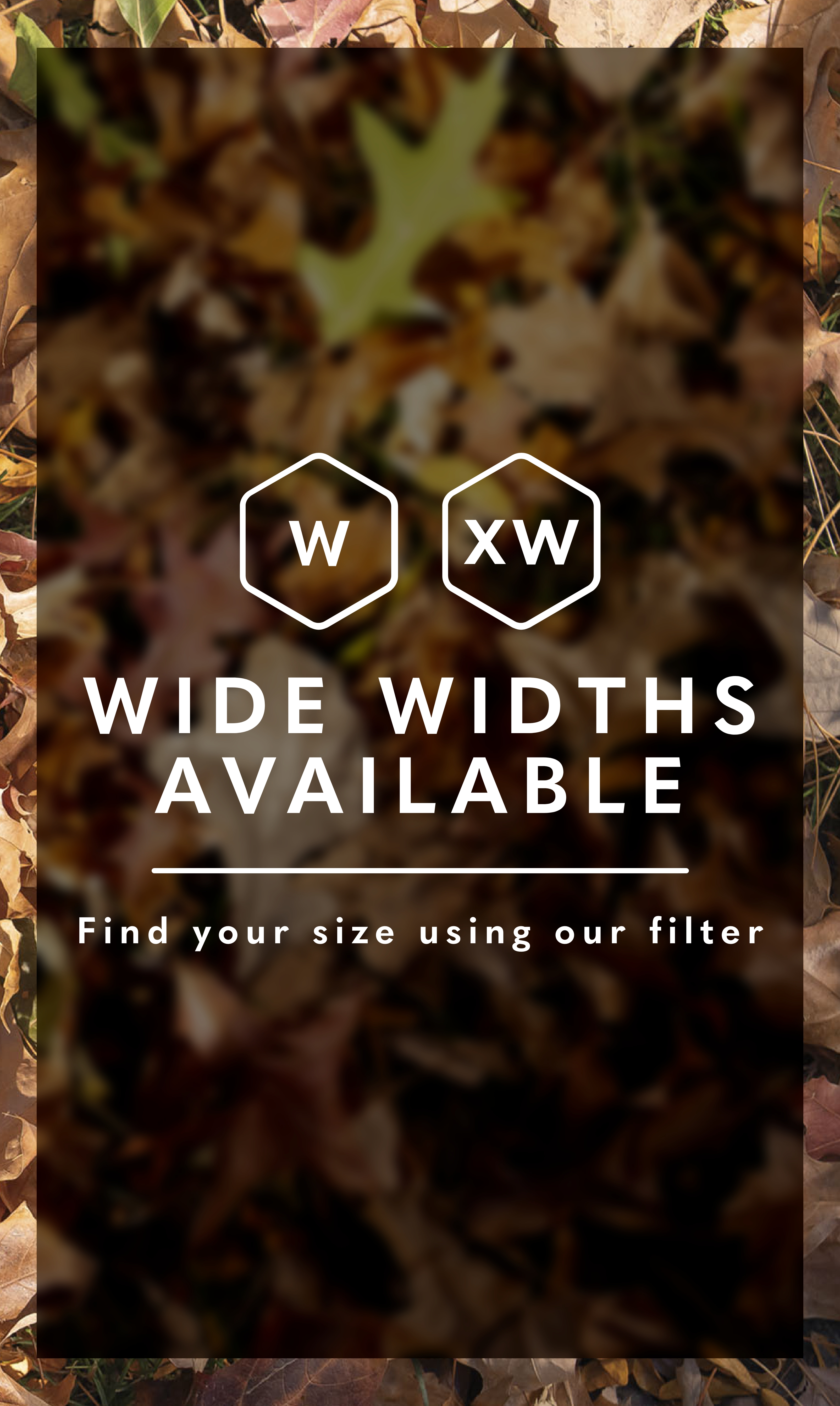 Extended Widths category. Wide widths are available! Find your size using our filter.